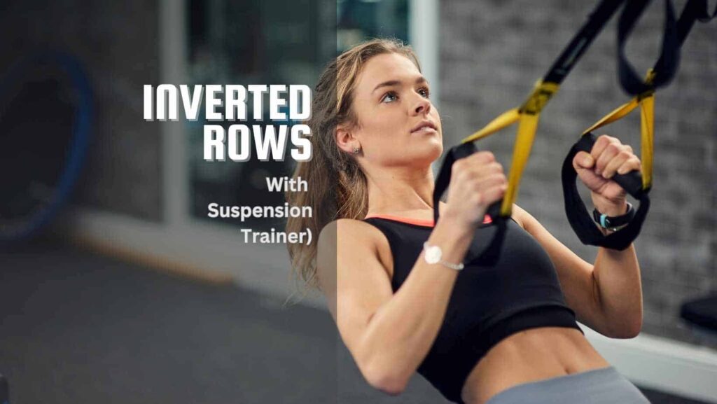Woman doing calisthenics back inverted rows with suspension trainer