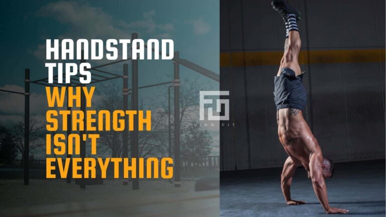 Handstand Tips: Why Strength Isn’t Everything