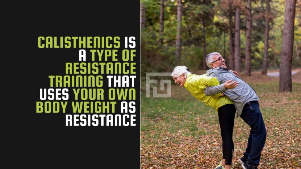 Calisthenics for Older Adults Use Body weight