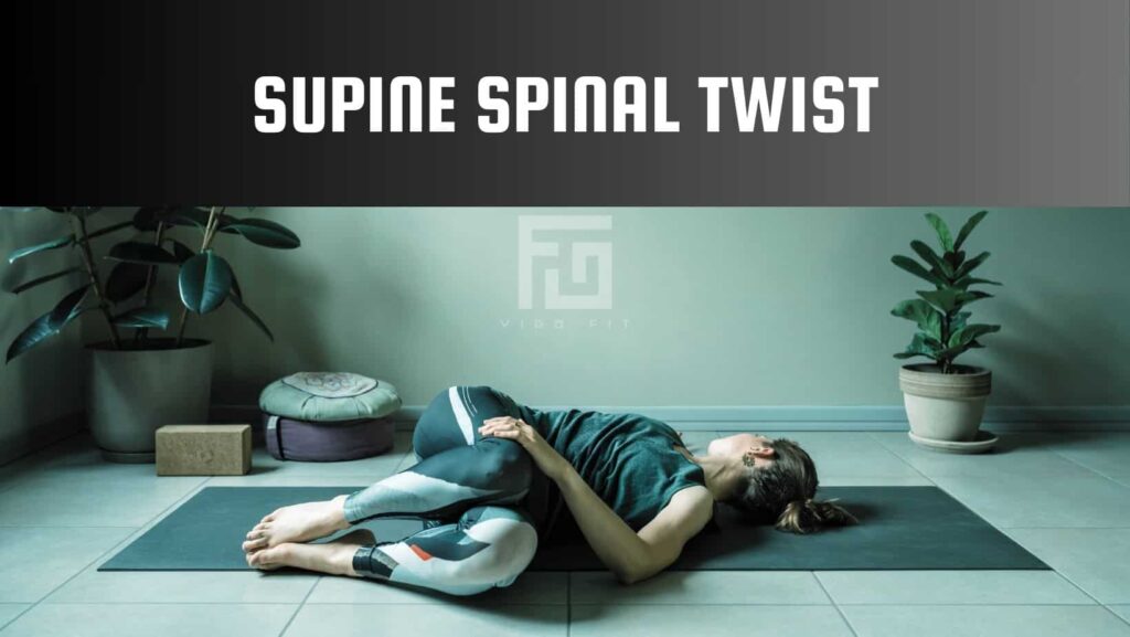 calisthenics flexibility routine Supine Spinal Twist